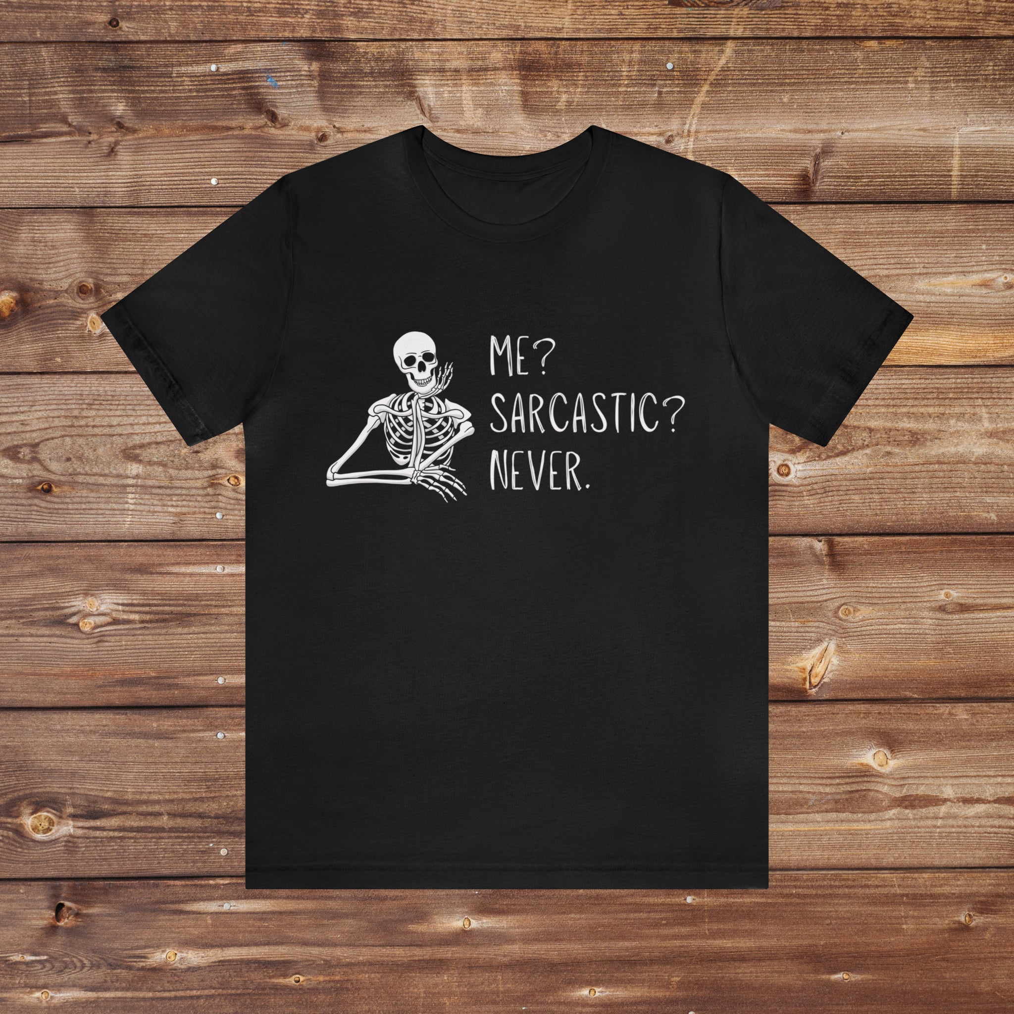Sarcastic Skeleton Tee Shirt