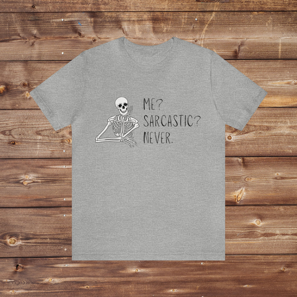 Sarcastic Skeleton Tee Shirt