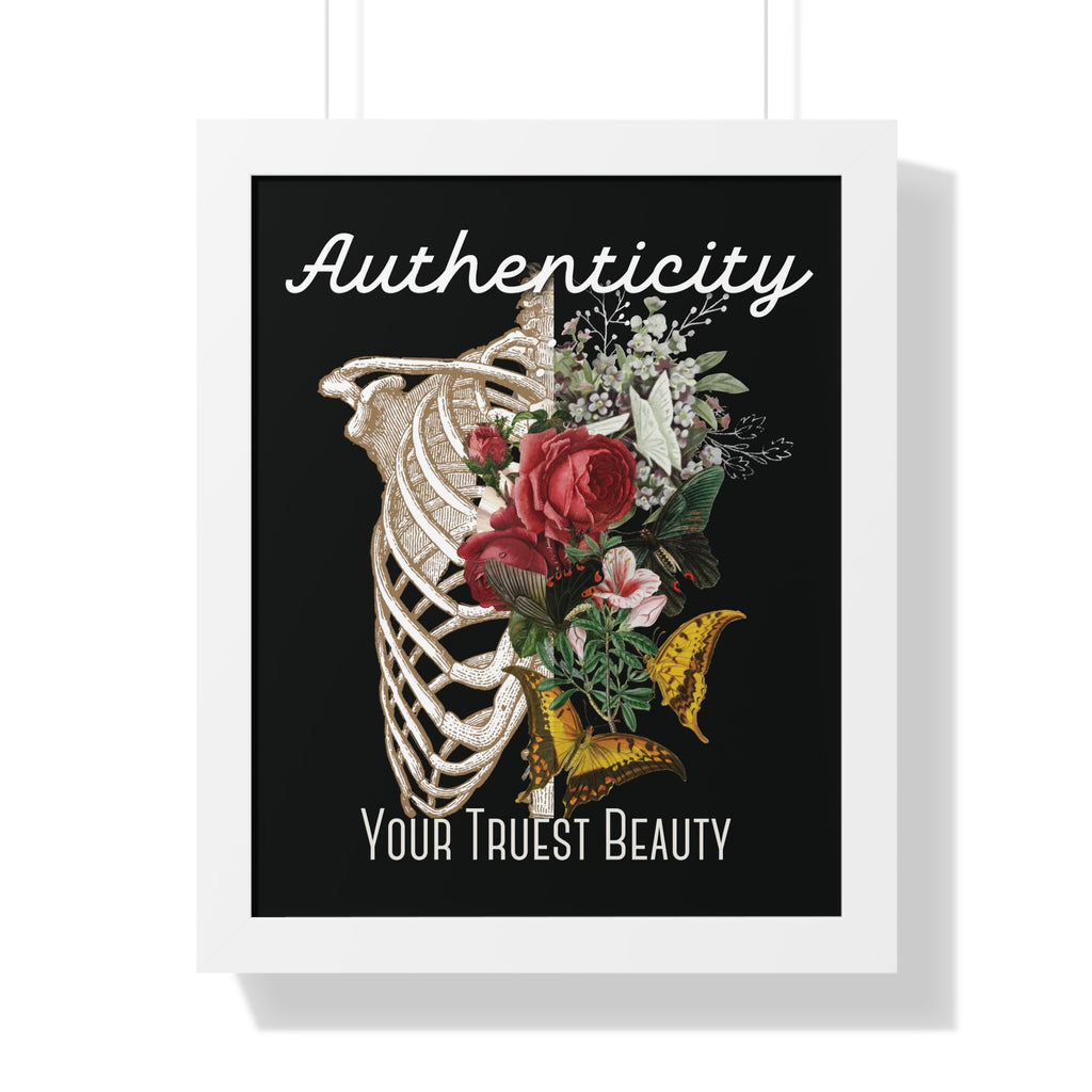 Authenticity: Your Truest Beauty Framed Poster