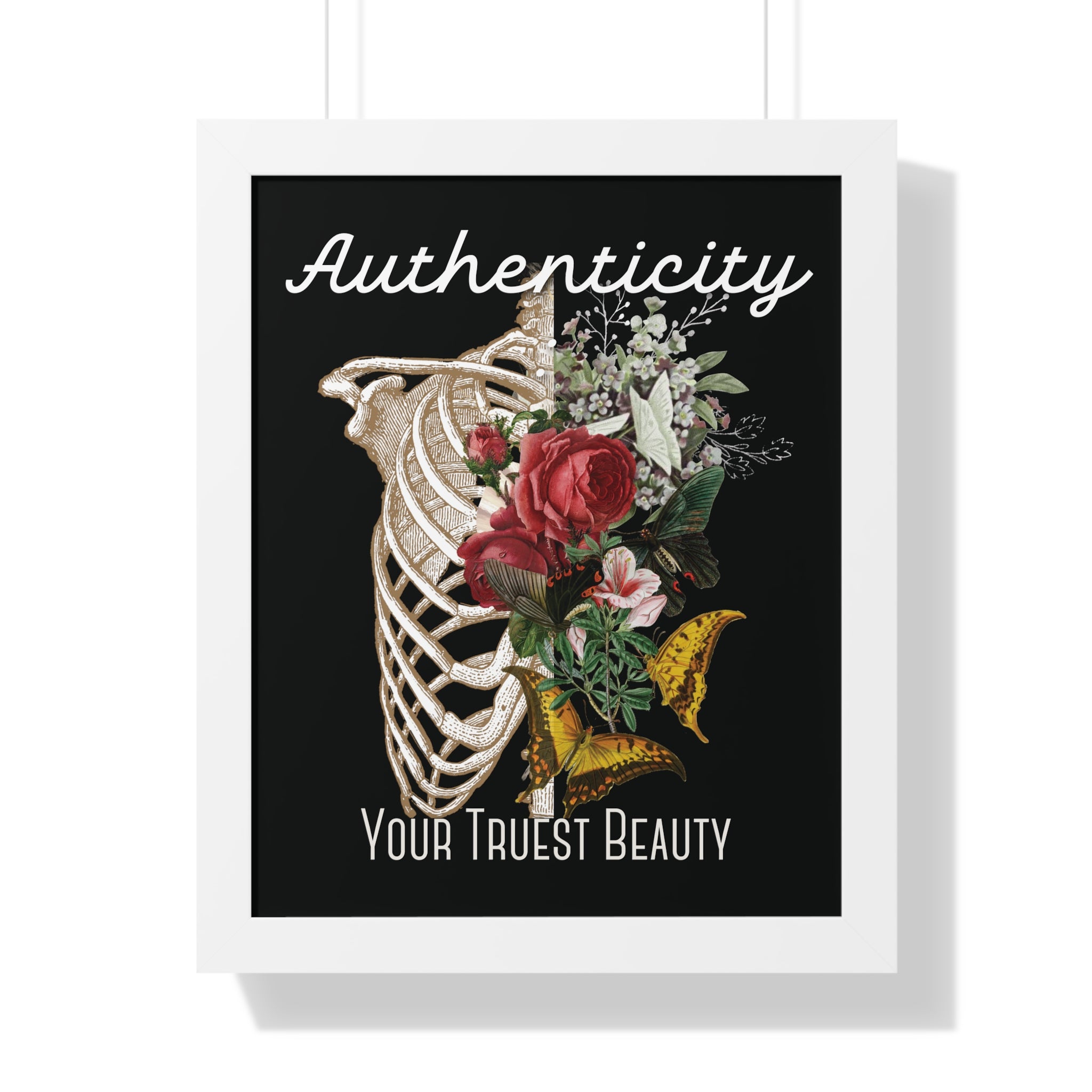 Authenticity: Your Truest Beauty Framed Poster