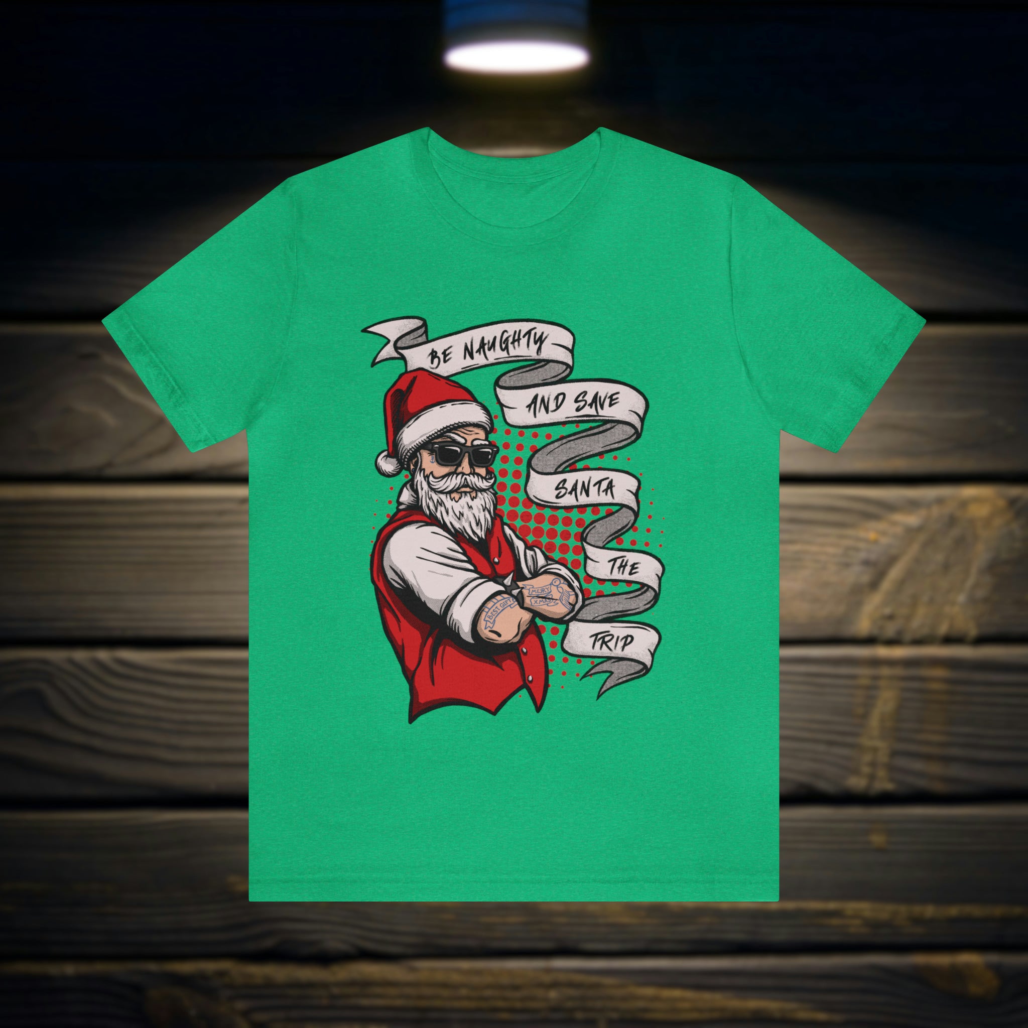 Be Naughty and Save Santa the Trip Tee Shirt