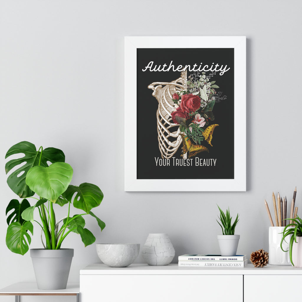 Authenticity: Your Truest Beauty Framed Poster