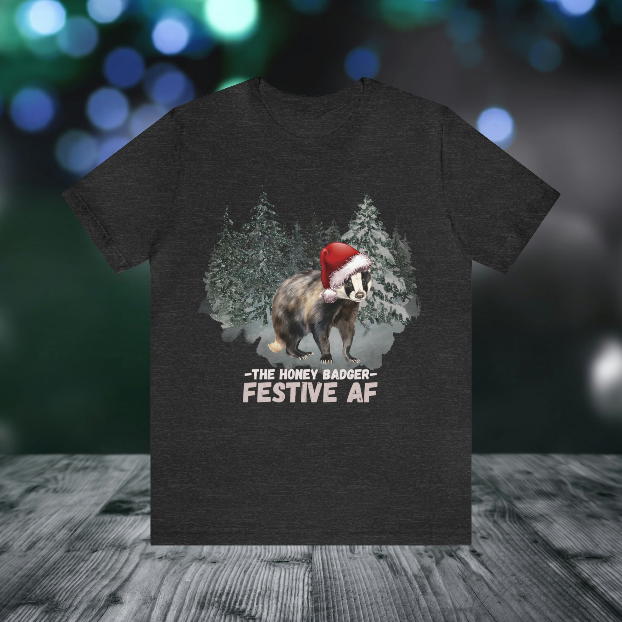 The Honey Badger Festive AF Tee Shirt
