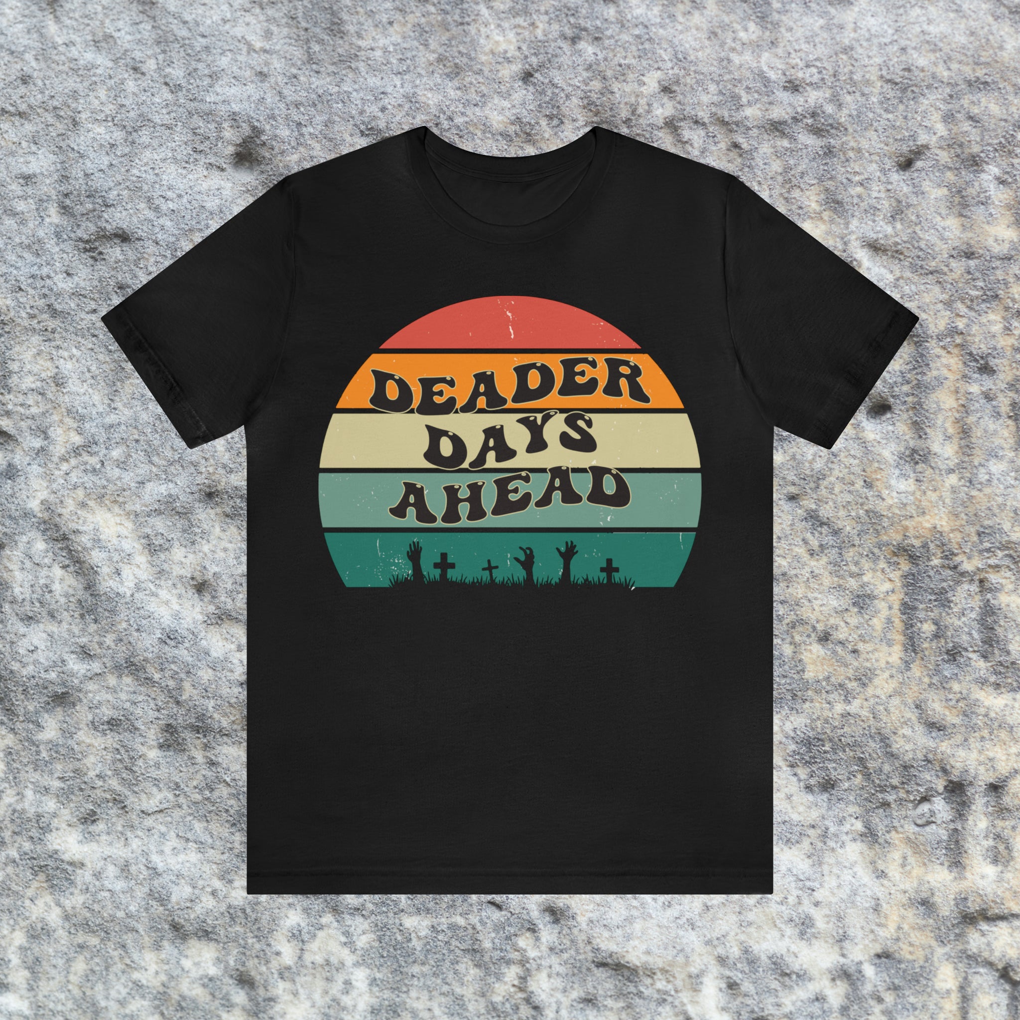 Deader Days Ahead Vintage Style Tee Shirt