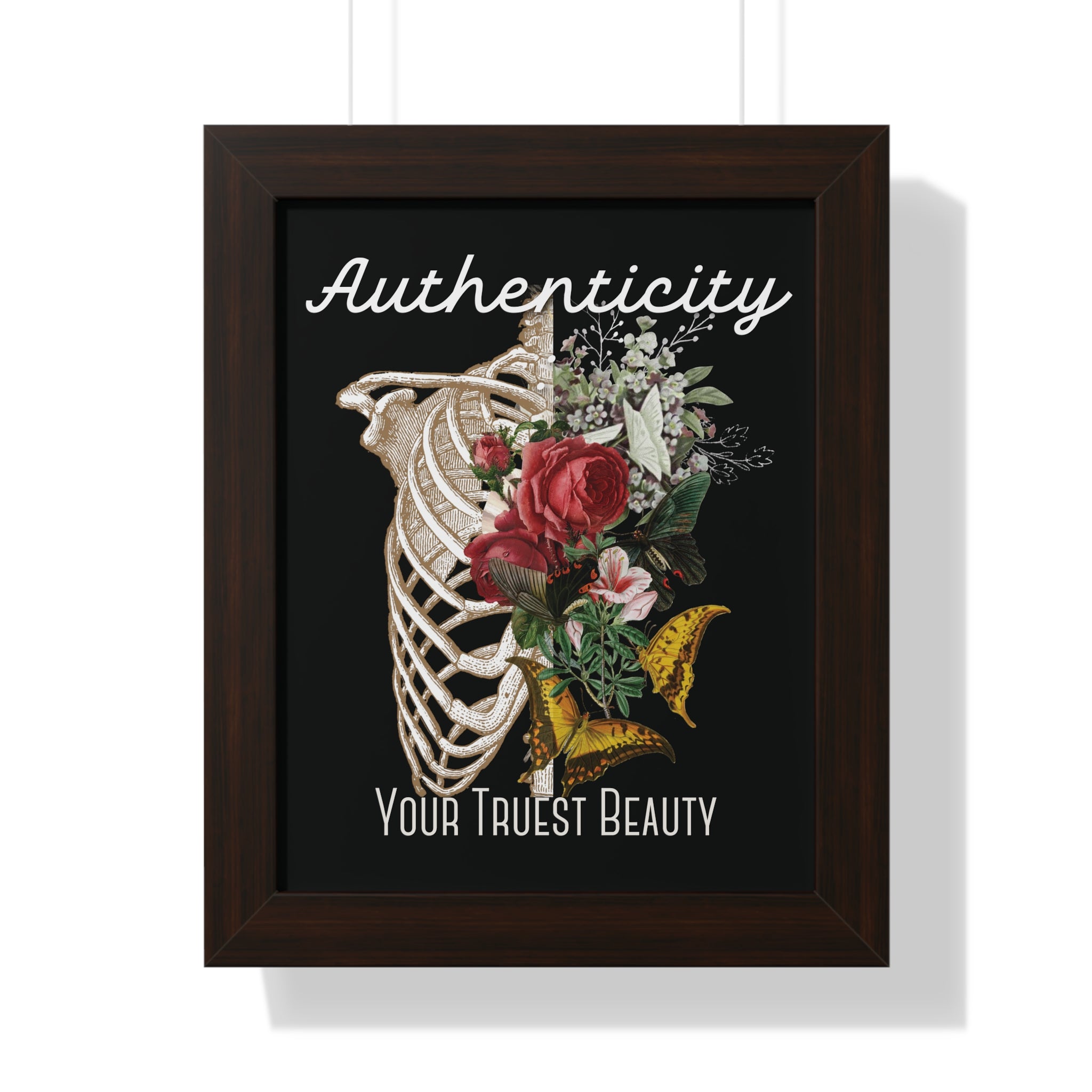 Authenticity: Your Truest Beauty Framed Poster