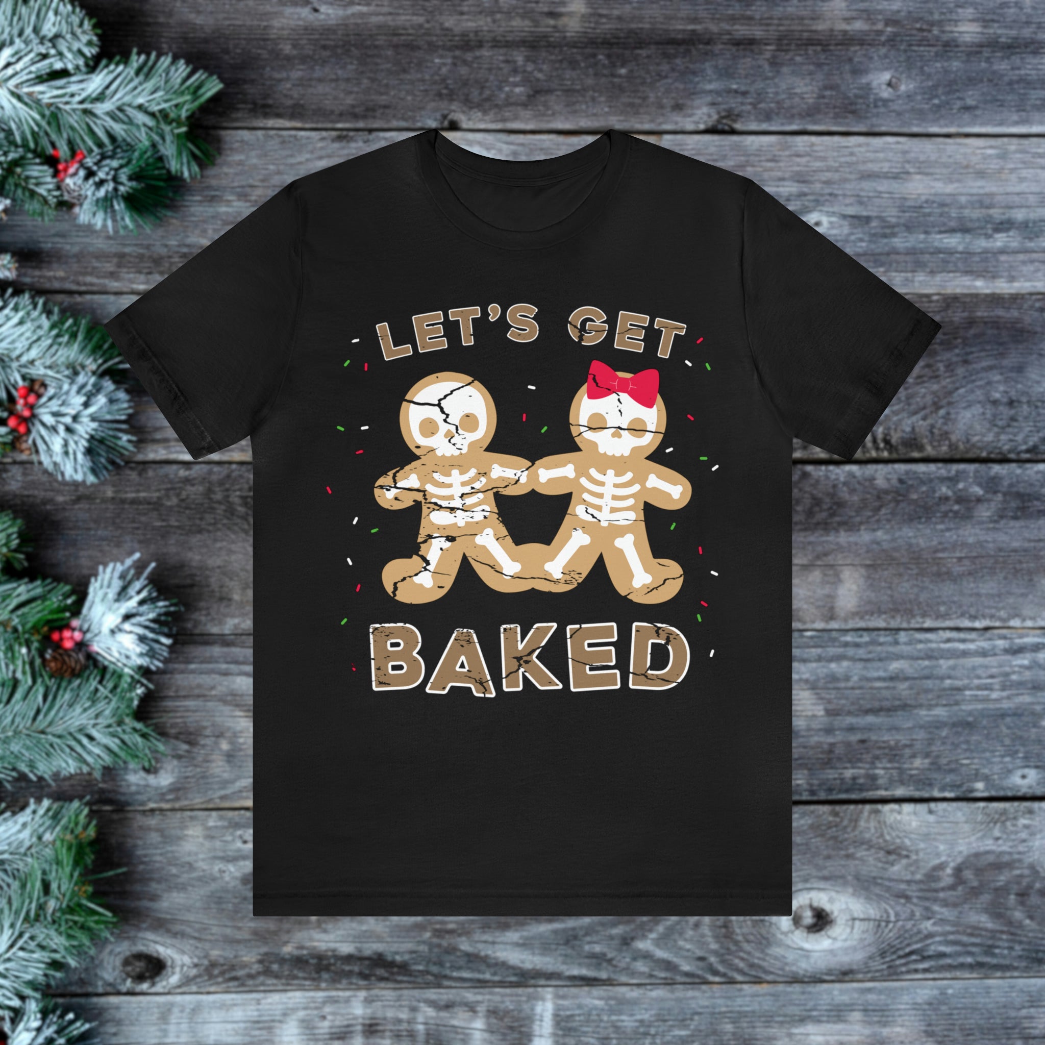 Let's Get Baked Skeleton Gingerbread Couple Tee Shirt