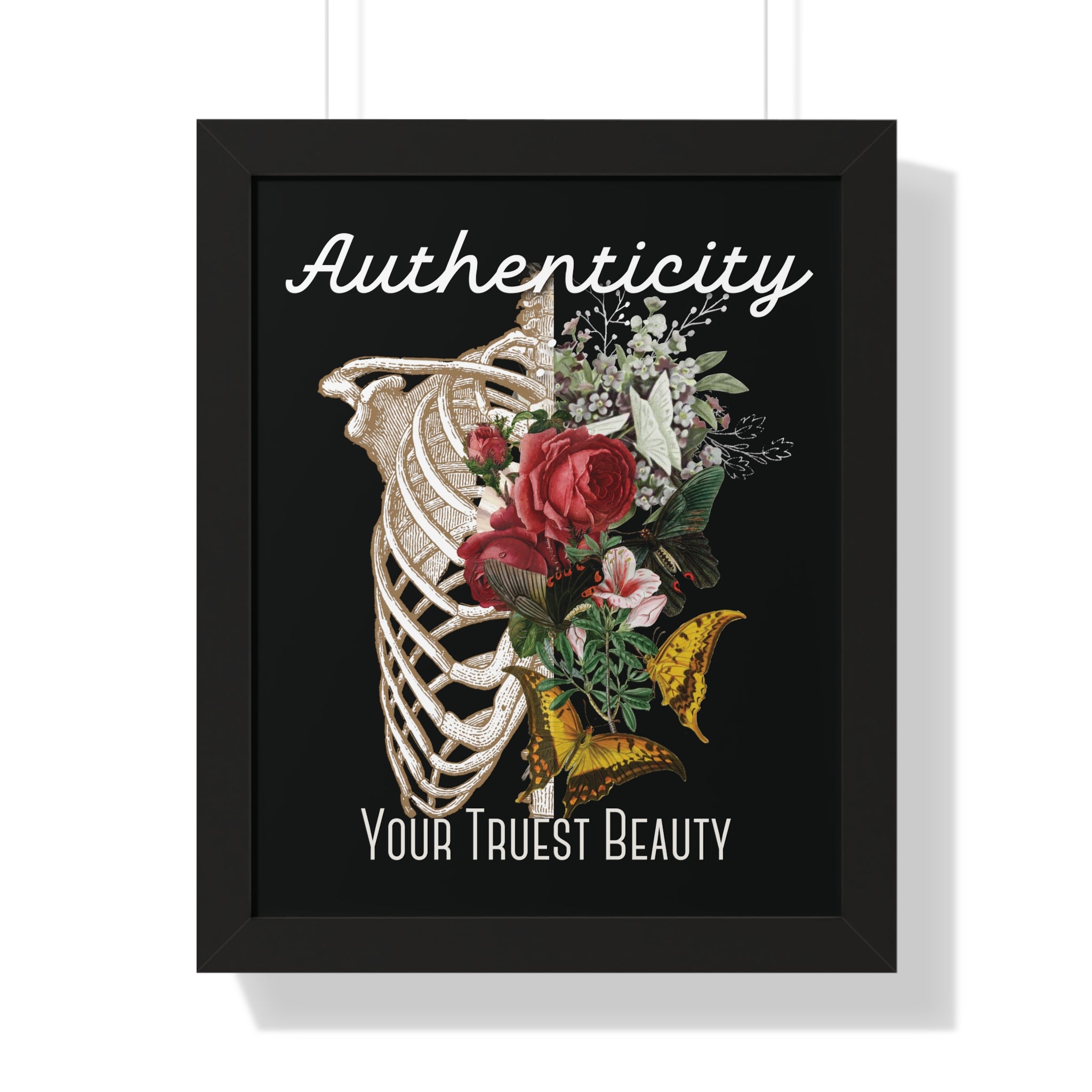 Authenticity: Your Truest Beauty Framed Poster