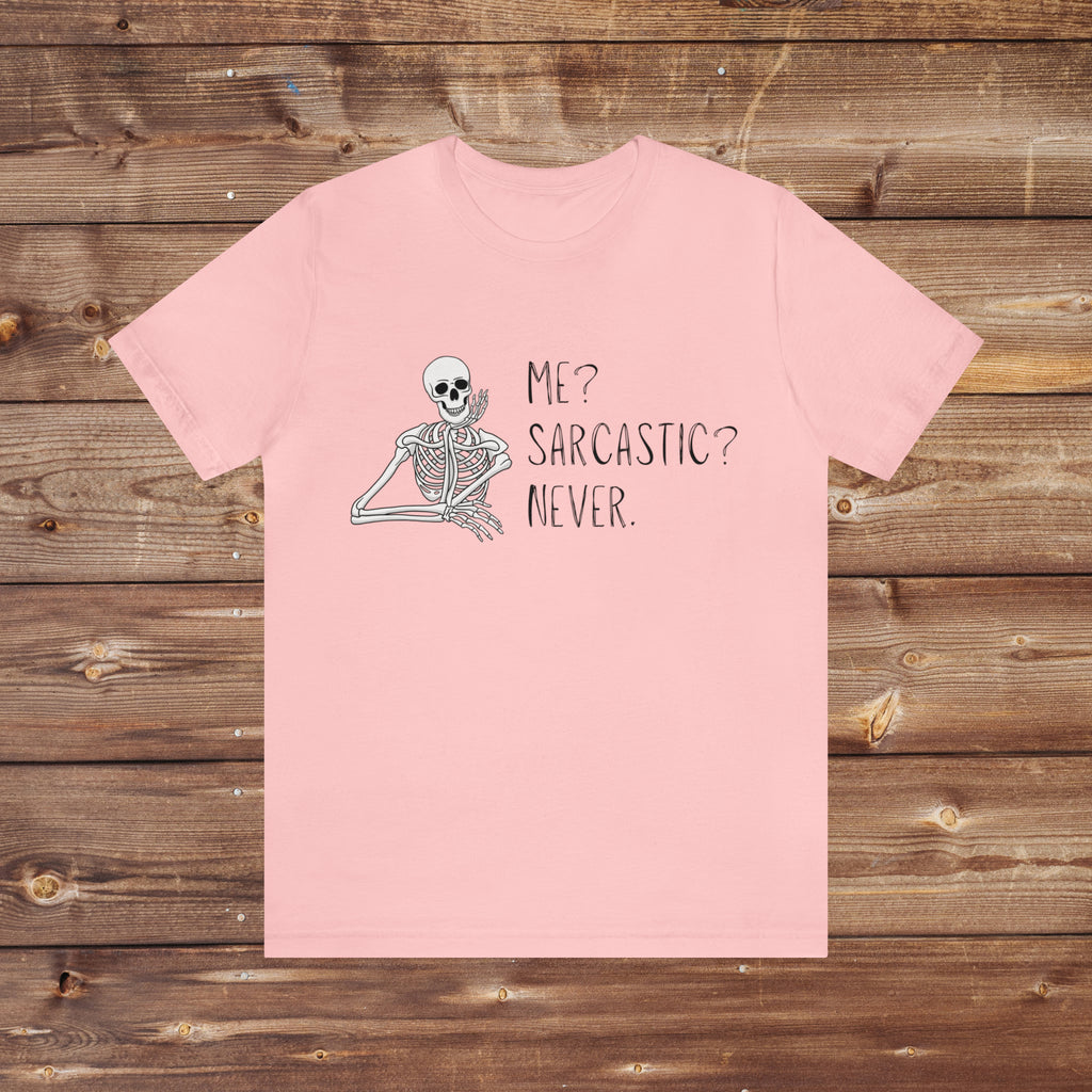 Sarcastic Skeleton Tee Shirt