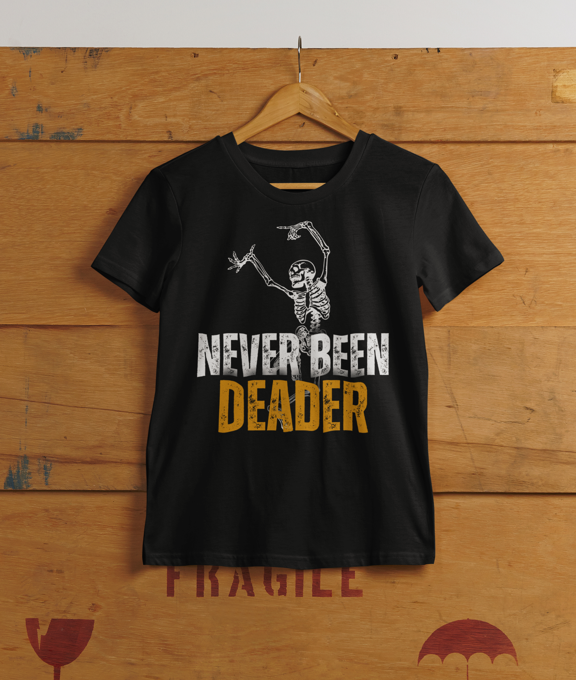 Never Been Deader Skeleton Tee Shirt